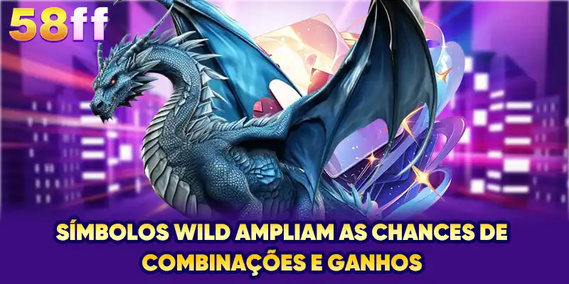 Símbolos wild ampliam as chances de combinações e ganhos