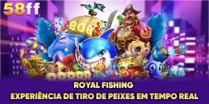 Royal Fishing