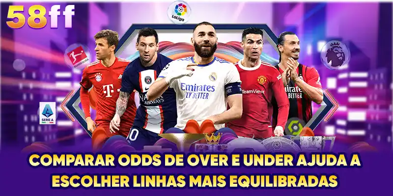 Comparar odds de over e under ajuda a escolher linhas mais equilibradas