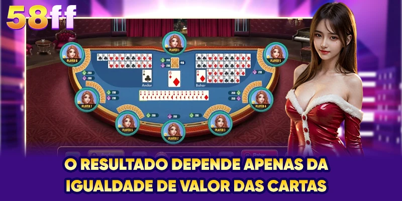 O resultado depende apenas da igualdade de valor das cartas