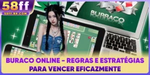 Buraco Online - Regras e Estratégias para Vencer Eficazmente