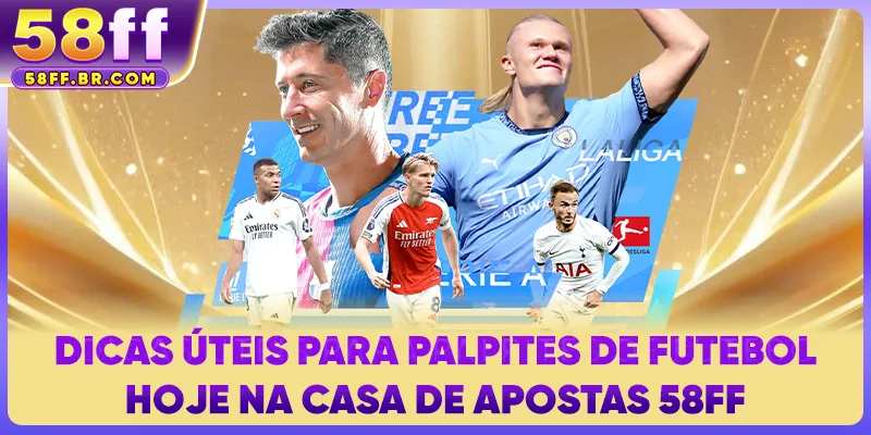 Dicas úteis para palpites de futebol hoje na casa de apostas 58FF